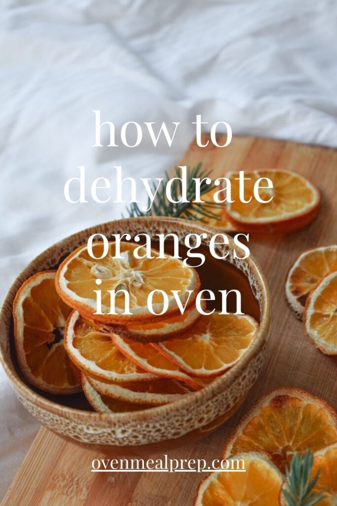 How to dehydrate oranges in oven